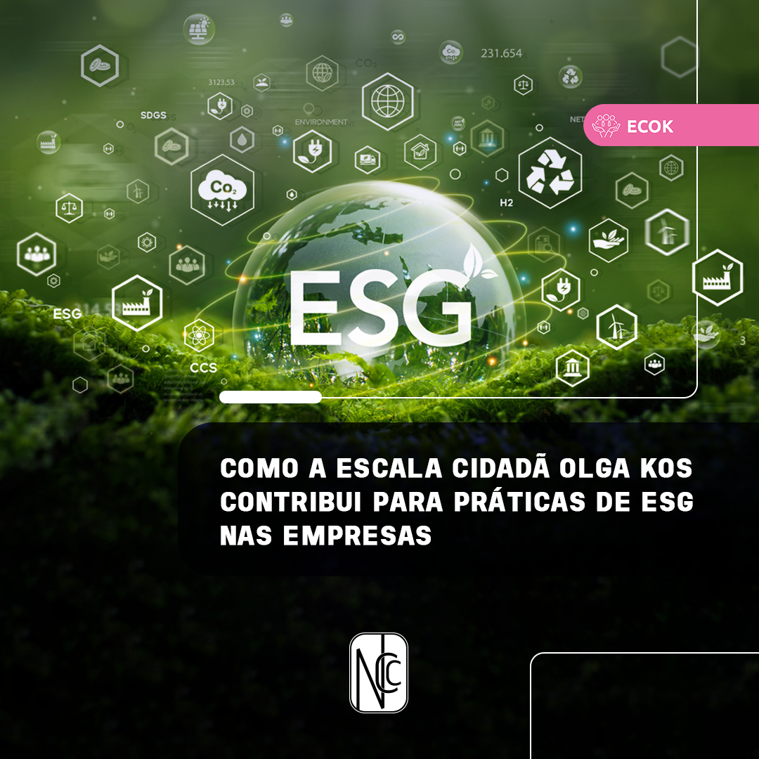 Como a Escala Cidadã Olga Kos Contribui para Práticas de ESG nas Empresas 