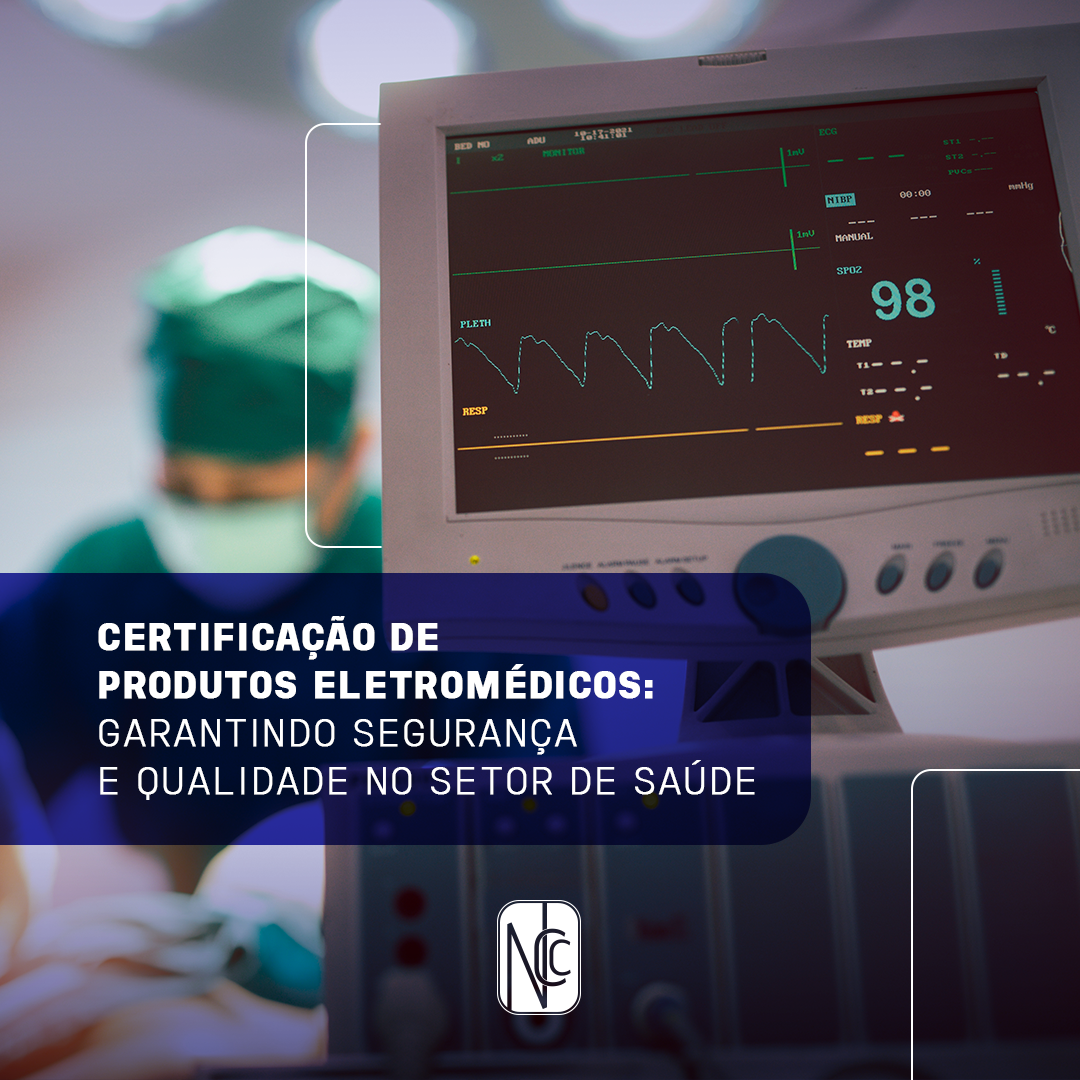 Certificação de Produtos Eletromédicos